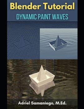 Paperback Blender Tutorial: Dynamic Paint Waves Book