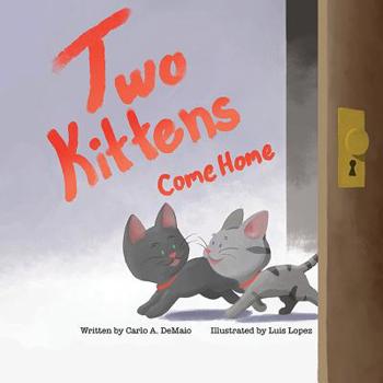 Paperback Two Kittens Come Home Book