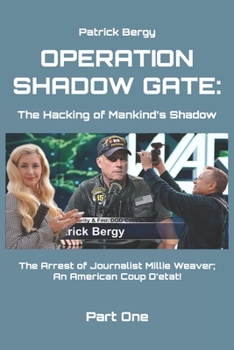 Paperback Operation ShadowGate: The Hacking of Mankind's Shadow Book