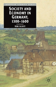 Paperback Society and Economy in Germany, 1300-1600 Book