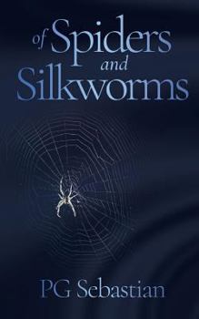 Of Spiders and Silkworms