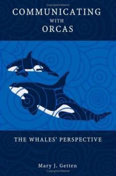 Paperback Communicating with Orcas - The Whales' Perspective Book