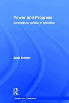 Hardcover Power and Progress: International Politics in Transition Book