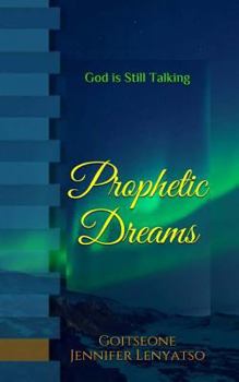 Paperback Prophetic Dreams: God is Still Talking! Book