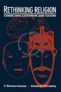 Misc. Rethinking Religion: Connecting Cognition and Culture Book