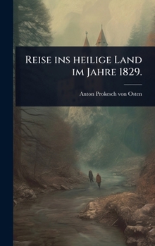Hardcover Reise ins heilige Land im Jahre 1829. [German] Book
