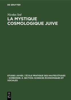 Hardcover La Mystique Cosmologique Juive [French] Book