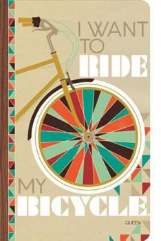 Paperback Write Now: I Want to Ride My Bicycle Journal Book