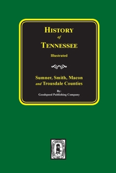 Paperback History of Sumner, Smith, Macon and Trousdale Counties, Tennessee Book