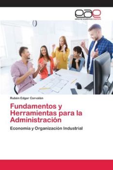 Paperback Fundamentos y Herramientas para la Administración [Spanish] Book