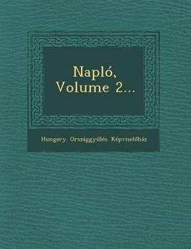 Paperback Naplo, Volume 2... [Hungarian] Book