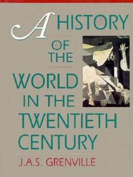 Hardcover A History of the World in the Twentieth Century Book