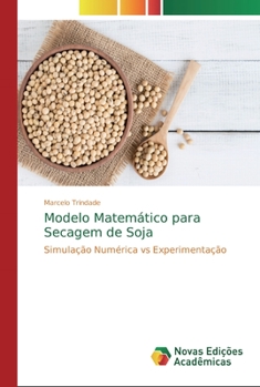 Paperback Modelo Matemático para Secagem de Soja [Portuguese] Book