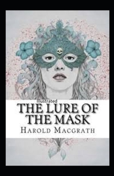 Paperback The Lure of the Mask Illustarted Book