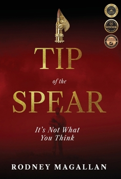 Hardcover Tip of the Spear: It's Not What You Think Book