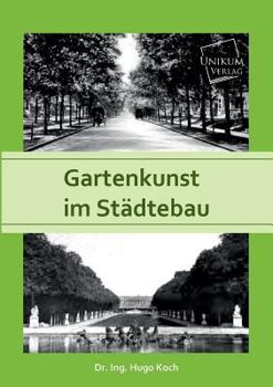 Paperback Gartenkunst Im Stadtebau [German] Book