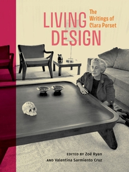 Paperback Living Design: The Writings of Clara Porset Book