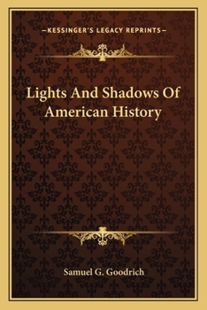 Paperback Lights And Shadows Of American History Book