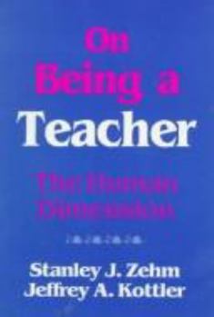 Paperback On Being a Teacher: The Human Dimension Book