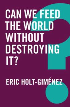 Paperback Can We Feed the World Without Destroying It? Book