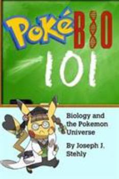 Paperback PokeBio101: Biology and the Pokemon Universe Book