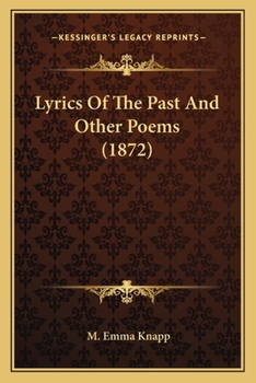 Lyrics Of The Past And Other Poems