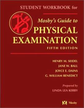 Paperback Student Workbook for Seidel Et Al, Mosby's Guide to Physical Examination Book