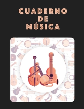 Cuaderno De Musica: Músicos Composición Libro Instrumento Manuscrito Personal Papel Piano Guitarra Estándar 13 Bastón Cuaderno grande / Diario Regalo ... Tapa blanda, Acabado mate (Spanish Edition)
