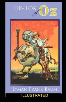Tik-Tok of Oz  ILLUSTRATED