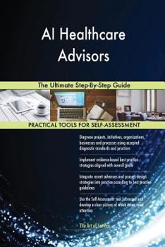 Paperback AI Healthcare Advisors The Ultimate Step-By-Step Guide Book