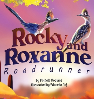 Hardcover Rocky and Roxanne Roadrunner Book