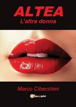 Paperback Altea. L'altra donna [Italian] Book