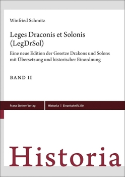 Hardcover Leges Draconis Et Solonis (Legdrsol): Eine Neue Edition Der Gesetze Drakons Und Solons Mit Ubersetzung Und Historischer Einordnung [German] Book