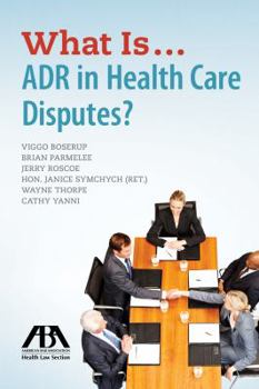 Paperback What Is...Adr in Health Care Disputes? Book