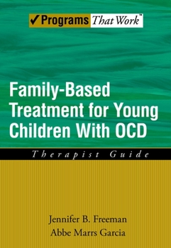 Paperback Family Based Treatment for Young Children with Ocd: Therapist Guide Book