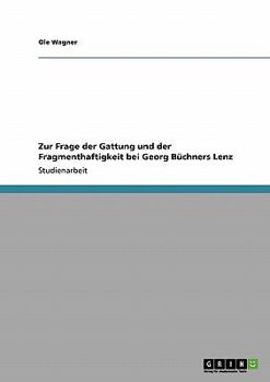 Paperback Zur Frage der Gattung und der Fragmenthaftigkeit bei Georg Büchners Lenz [German] Book