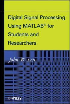Hardcover Digital Signal Processing Using MATLAB for Students and Researchers Book