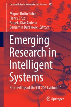 Paperback Emerging Research in Intelligent Systems: Proceedings of the Cit 2021 Volume 1 Book