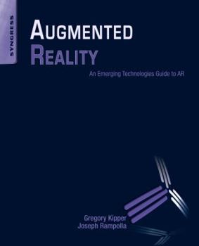 Paperback Augmented Reality: An Emerging Technologies Guide to AR Book