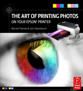 Paperback The Art of Printing Photos on Your Epson Printer Book