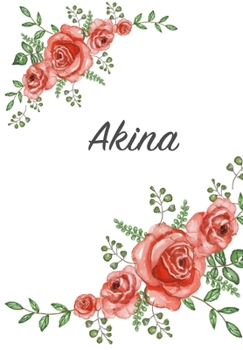 Paperback Akina: Personalized Notebook with Flowers and First Name - Floral Cover (Red Rose Blooms). College Ruled (Narrow Lined) Journ Book