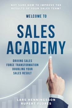Paperback Sales Academy: Driving Sales Force Transformation Doubling Your Sales Result Book