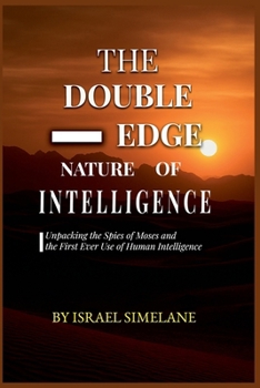 Paperback The Double-Edge Nature of Intelligence Book