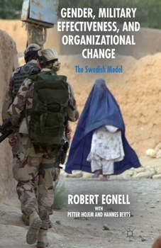 Paperback Gender, Military Effectiveness, and Organizational Change: The Swedish Model Book