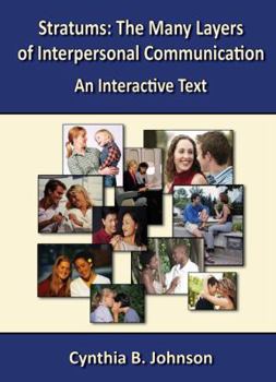 Paperback Stratums: The Many Layers of Interpersonal Communication An Interactive Text Book