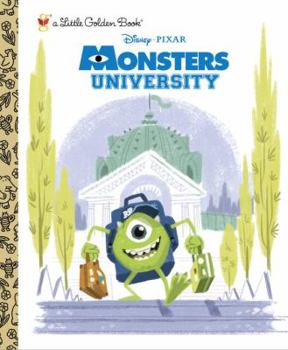 Monsters University (Disney/Pixar Monsters University: Little Golden Book )