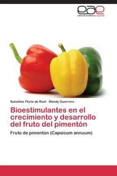 Paperback Bioestimulantes En El Crecimiento y Desarrollo del Fruto del Pimenton [Spanish] Book