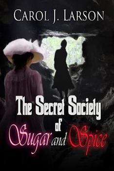 Paperback The Secret Society of Sugar and Spice Book