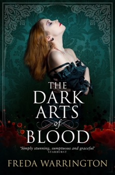 The Dark Arts of Blood - Book #4 of the Blood Wine