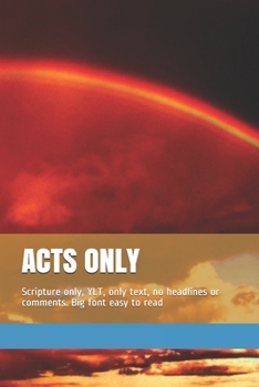 Paperback Acts Only: Scripture only, YLT, only text, no headlines or comments. Big font easy to read Book